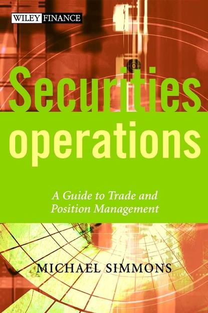 Securities Operations (Группа авторов). 