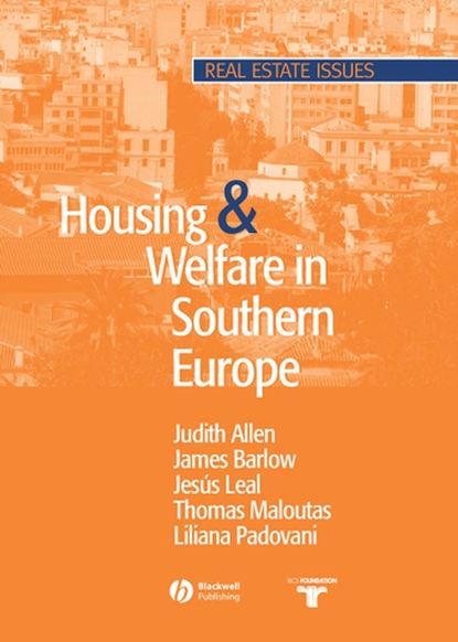 Housing and Welfare in Southern Europe (Thomas  Maloutas). 