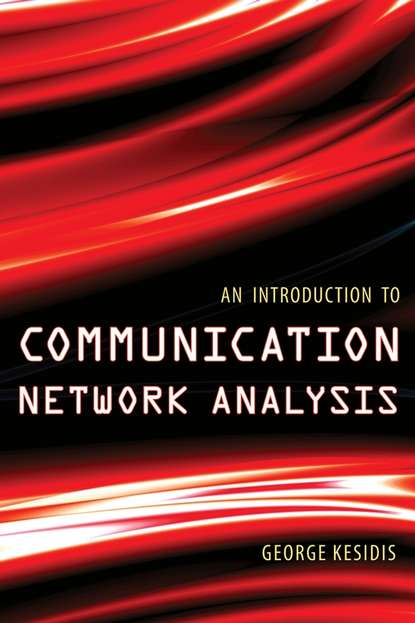 Группа авторов - An Introduction to Communication Network Analysis