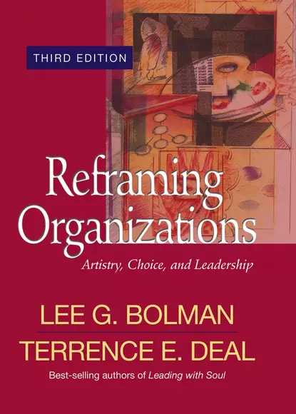 Обложка книги Reframing Organizations, Lee Bolman G.