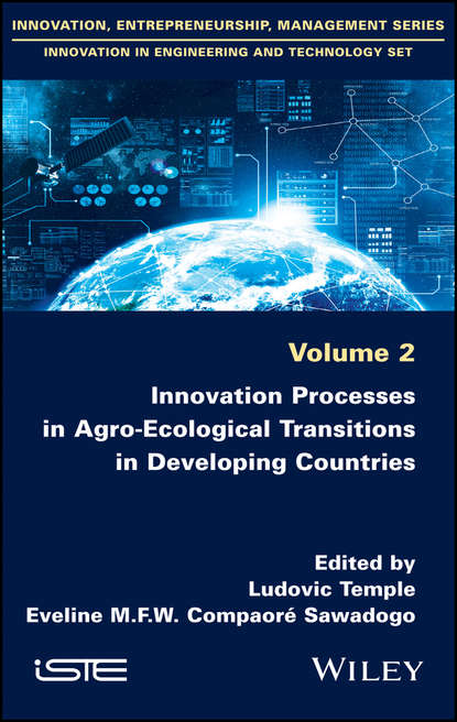 Innovation Processes in Agro-Ecological Transitions in Developing Countries (Ludovic  Temple). 