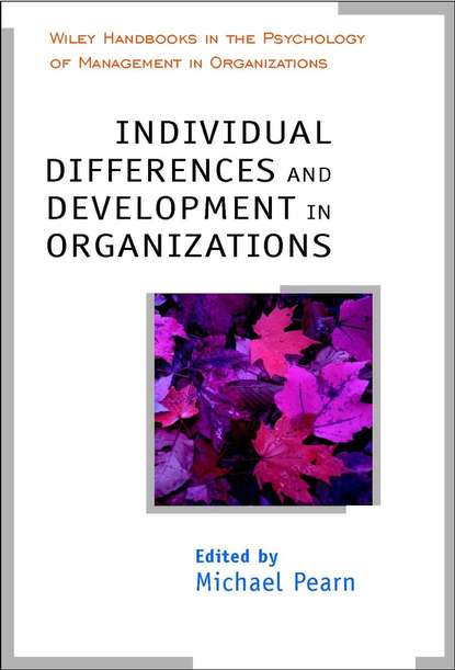 Individual Differences and Development in Organisations - Группа авторов