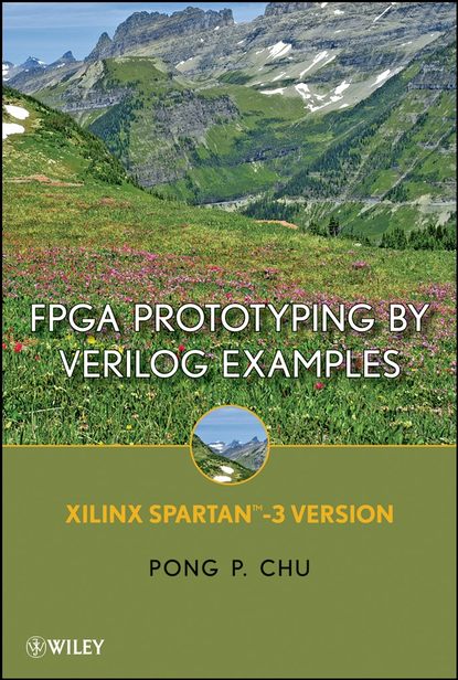 FPGA Prototyping By Verilog Examples - Группа авторов