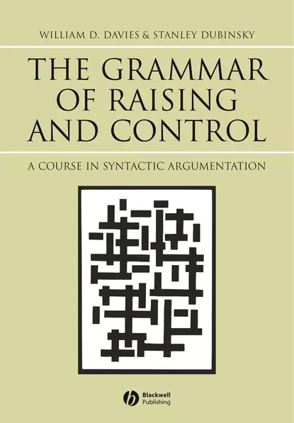 Обложка книги The Grammar of Raising and Control, Stanley  Dubinsky