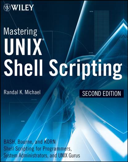Группа авторов - Mastering Unix Shell Scripting