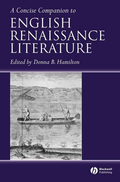Группа авторов - A Concise Companion to English Renaissance Literature