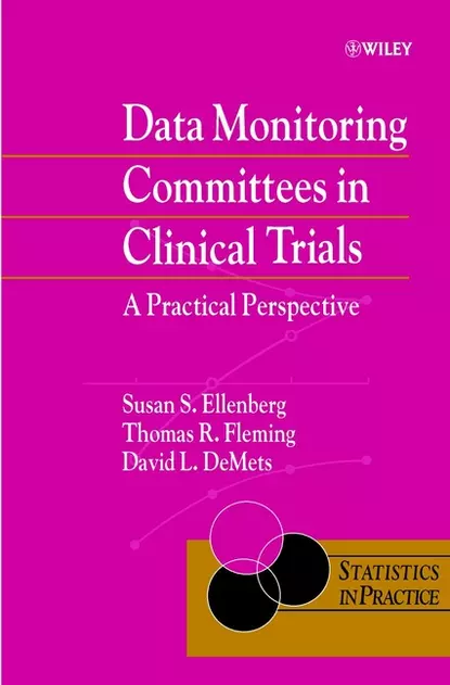 Обложка книги Data Monitoring Committees in Clinical Trials, Thomas Fleming R.