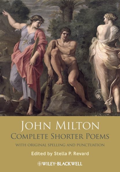 Группа авторов - John Milton Complete Shorter Poems