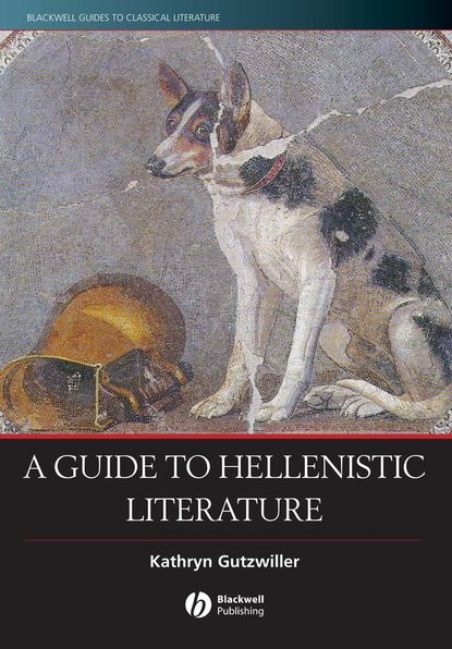 Группа авторов - A Guide to Hellenistic Literature
