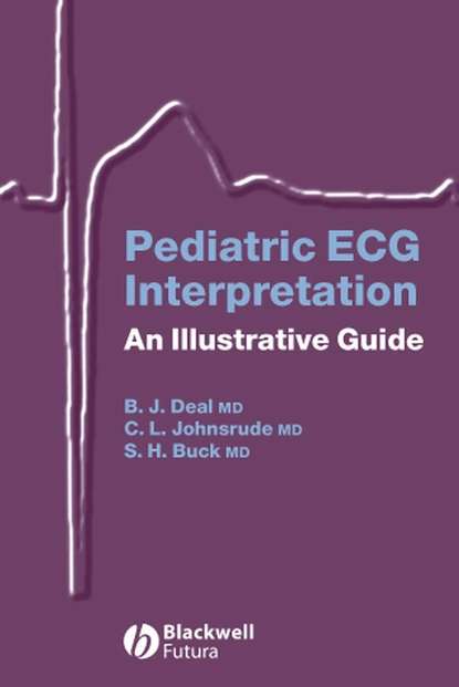 Barbara J. Deal - Pediatric ECG Interpretation