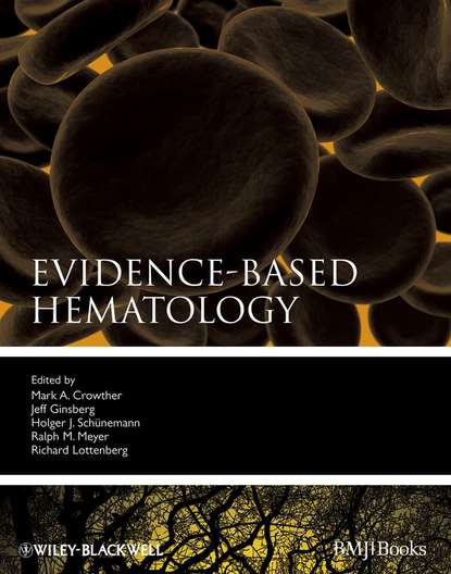 Evidence-Based Hematology - Jeffrey  Ginsberg