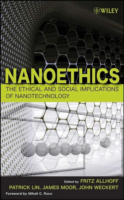 Fritz  Allhoff - What Is Nanotechnology and Why Does It Matter?
