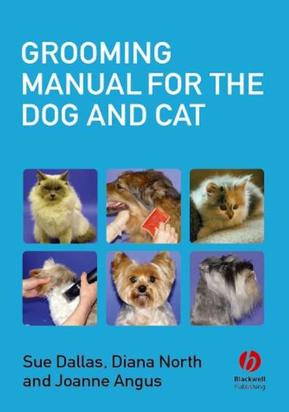 Sue  Dallas - Grooming Manual for the Dog and Cat
