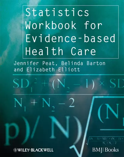 Обложка книги Statistics Workbook for Evidence-based Health Care, Belinda  Barton