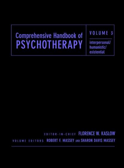 Robert Massey F. - Comprehensive Handbook of Psychotherapy, Interpersonal/Humanistic/Existential