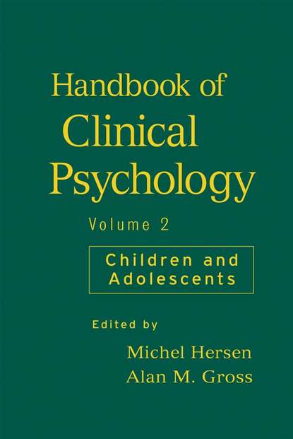 Handbook of Clinical Psychology, Volume 2 (Michel  Hersen). 