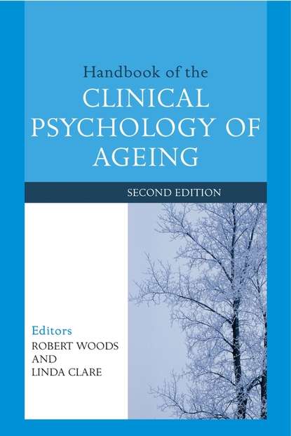 Handbook of the Clinical Psychology of Ageing (Linda  Clare). 