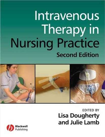 Lisa  Dougherty - Intravenous Therapy in Nursing Practice