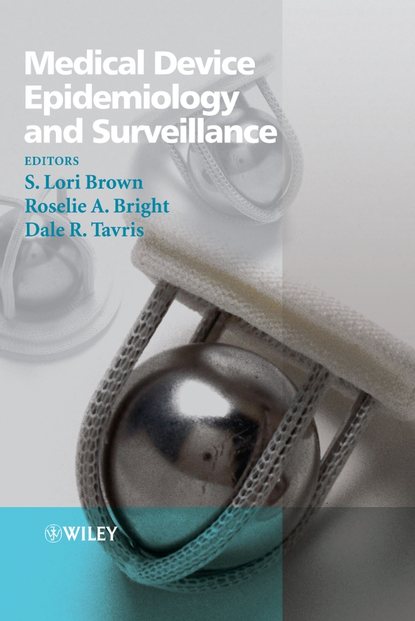 Dale Tavris R. - Medical Device Epidemiology and Surveillance