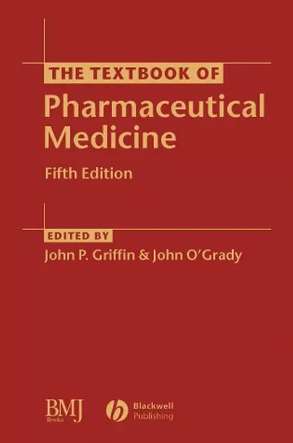 Обложка книги The Textbook of Pharmaceutical Medicine, John  O'Grady