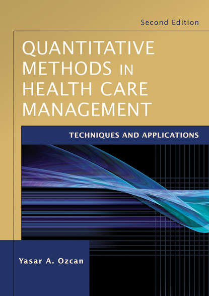 Группа авторов - Quantitative Methods in Health Care Management