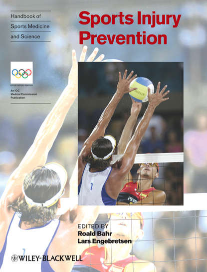 Roald  Bahr - Handbook of Sports Medicine and Science, Sports Injury Prevention