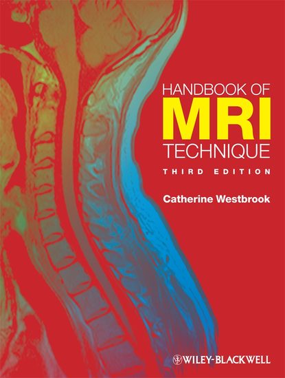 Группа авторов - Handbook of MRI Technique