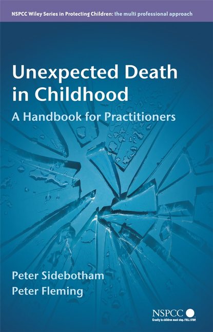 Unexpected Death in Childhood - Peter  Sidebotham