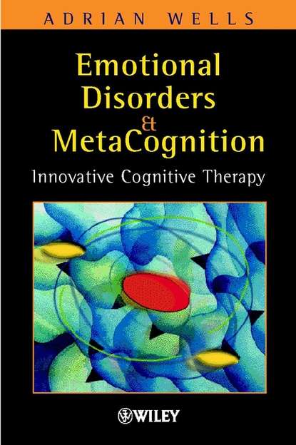 Группа авторов - Emotional Disorders and Metacognition