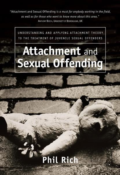 Attachment and Sexual Offending - Группа авторов