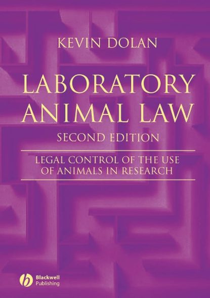 Группа авторов - Laboratory Animal Law