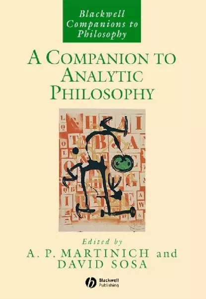 Обложка книги A Companion to Analytic Philosophy, A. Martinich P.