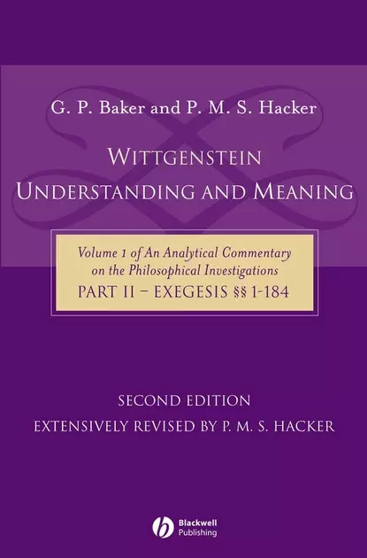 Обложка книги Wittgenstein: Understanding and Meaning, P. Hacker M.S.