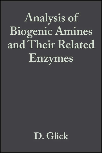 Analysis of Biogenic Amines and Their Related Enzymes (Группа авторов). 