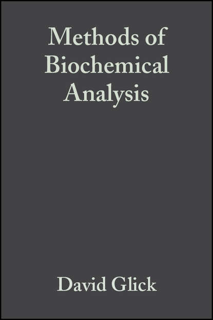 Methods of Biochemical Analysis, Volume 12 (Группа авторов). 