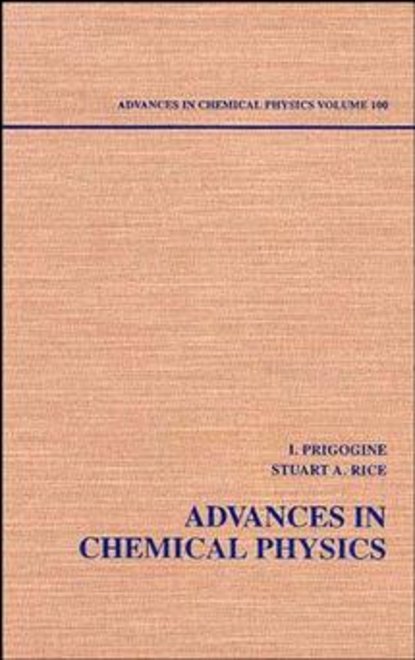 Ilya  Prigogine - Advances in Chemical Physics. Volume 100