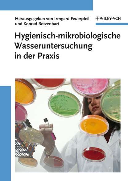 Hygienisch-mikrobiologische Wasseruntersuchung in der Praxis