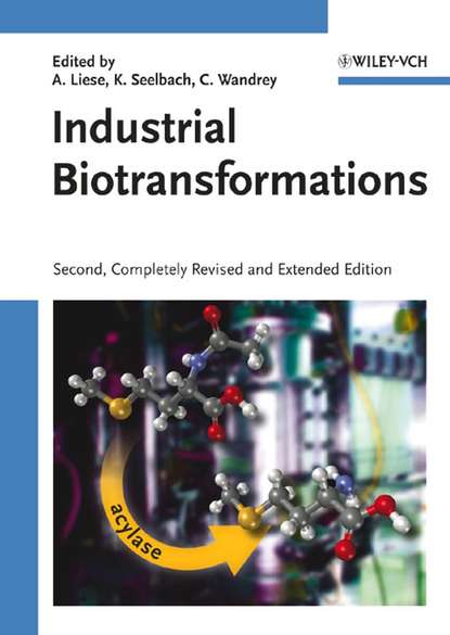 Industrial Biotransformations (Andreas  Liese). 