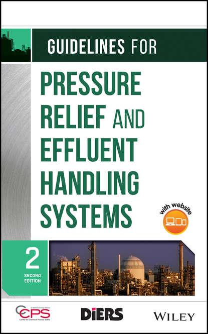 CCPS (Center for Chemical Process Safety) - Guidelines for Pressure Relief and Effluent Handling Systems