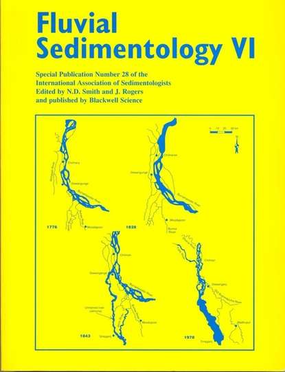 John  Rogers - Fluvial Sedimentology VI (Special Publication 28 of the IAS)