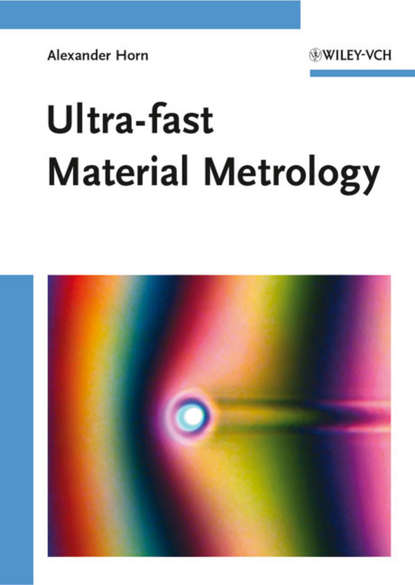 Alexander  Horn - Ultra-fast Material Metrology