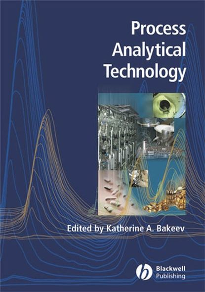 Katherine Bakeev A. - Process Analytical Technology