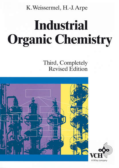 Industrial Organic Chemistry (Klaus  Weissermel). 