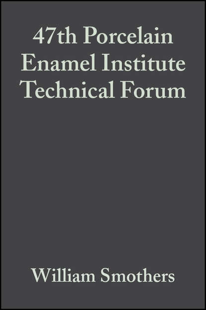 William Smothers J. - 47th Porcelain Enamel Institute Technical Forum