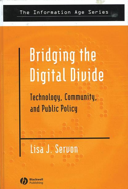 Lisa Servon J. - Bridging the Digital Divide