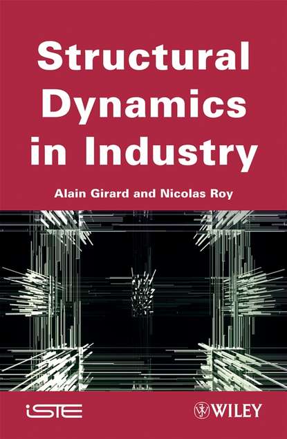 Structural Dynamics in Industry - Alain  Girard