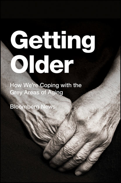 Bloomberg News - Getting Older