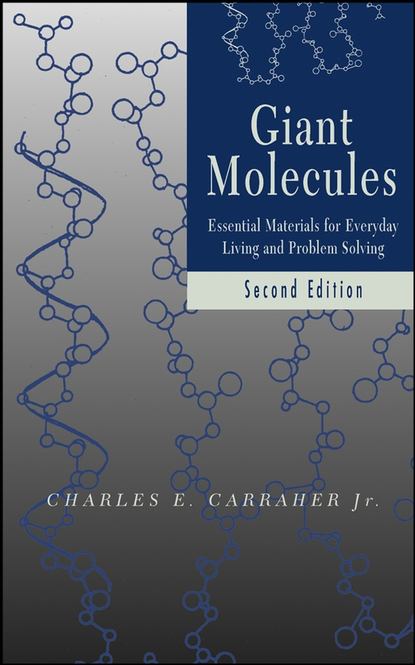 Charles E. Carraher - Giant Molecules