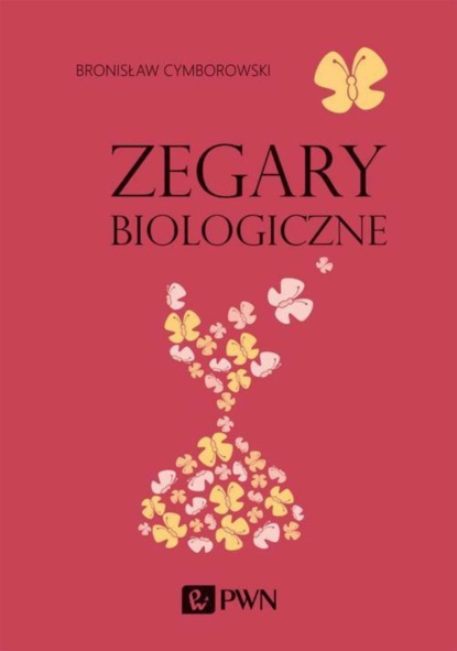 Bronisław Cymborowski - Zegary biologiczne