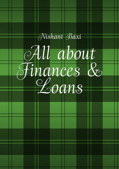 Nishant Baxi - All about Finances & Loans